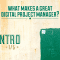what makes a great digital project manager