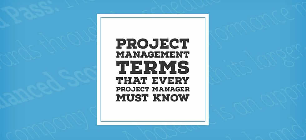 Project management terms that every project manager must know