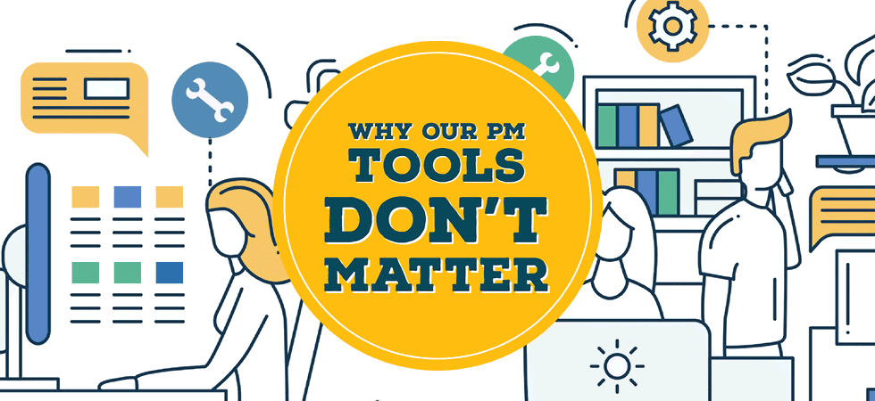 why project management tools dont matter